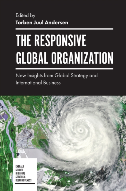 The Responsive Global Organization : New Insights from Global Strategy and International Business, PDF eBook
