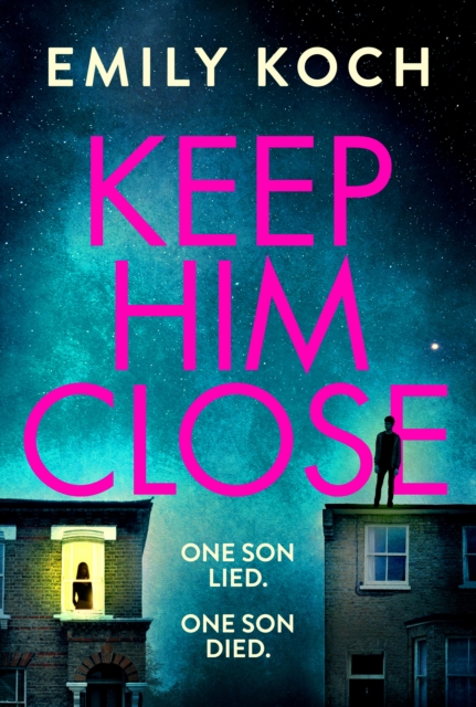 Keep Him Close : A moving and suspenseful mystery for 2021 that you won't be able to put down, Hardback Book