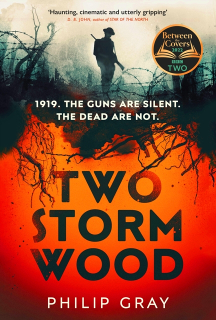 Two Storm Wood : Uncover an unsettling mystery of World War One in the The Times Thriller of the Year, Hardback Book
