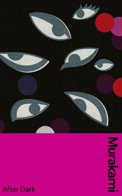 After Dark : Murakami’s atmospheric masterpiece, now in a deluxe gift edition, Hardback Book