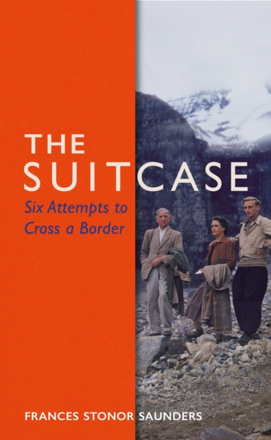 The Suitcase : Six Attempts to Cross a Border, Hardback Book