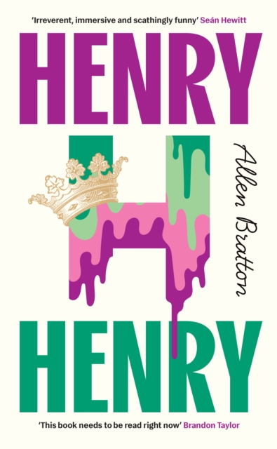 Henry Henry : ‘Needs to be read right now’ Brandon Taylor, Hardback Book