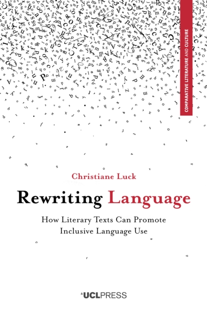 Rewriting Language : How Literary Texts Can Promote Inclusive Language Use, EPUB eBook