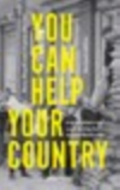 You Can Help Your Country : English children's work during the Second World War, EPUB eBook