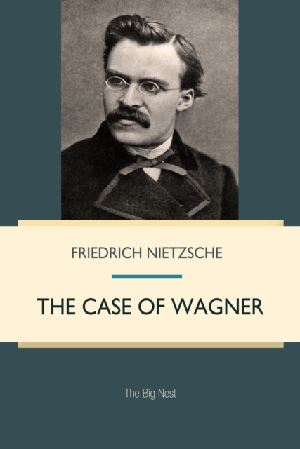 The Case of Wagner, EPUB eBook