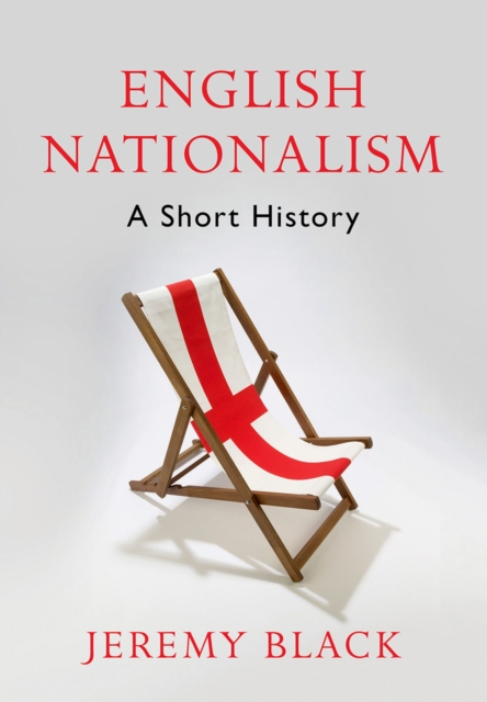 English Nationalism : A Short History, EPUB eBook