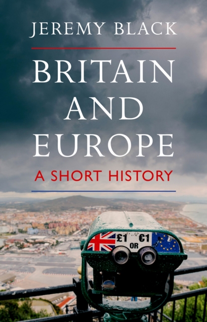 Britain and Europe : A Short History, PDF eBook