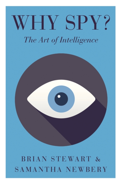 Why Spy? : On the Art of Intelligence, Paperback / softback Book