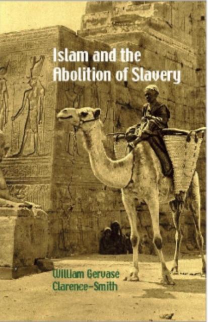 Islam and the Abolition of Slavery, Paperback / softback Book