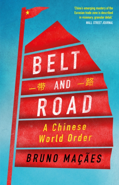 Belt and Road : A Chinese World Order, Paperback / softback Book