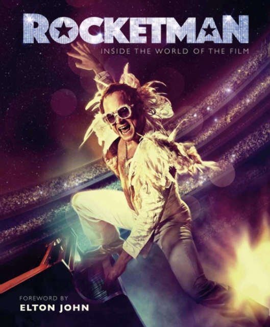 Rocketman : Official Elton John Movie Book, Hardback Book