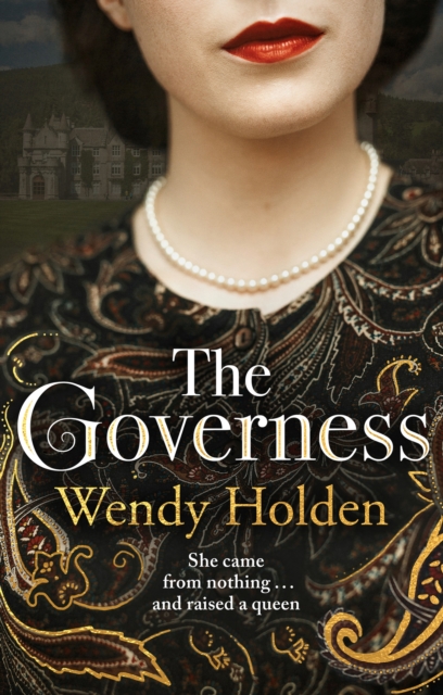 The Governess : The unknown childhood of the most famous woman who ever lived, Hardback Book