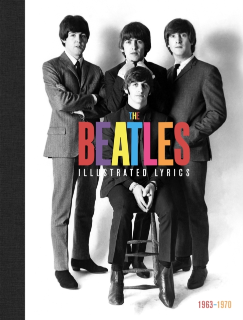 The Beatles: The Illustrated Lyrics, Hardback Book