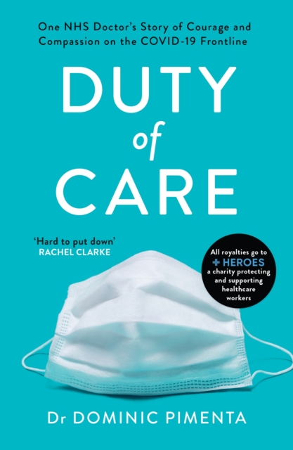 Duty of Care : 'This is the book everyone should read about COVID-19' Kate Mosse, Paperback / softback Book