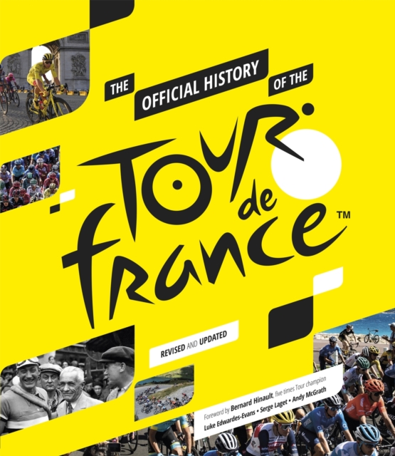 The Official History of The Tour De France : The Official History, EPUB eBook
