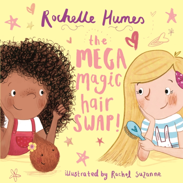 The Mega Magic Hair Swap! : The debut book from TV personality, Rochelle Humes, Paperback / softback Book