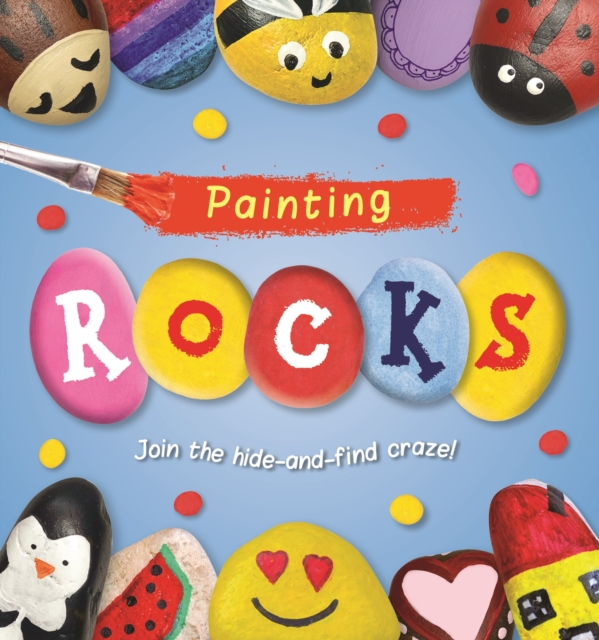 Painting ROCKS!, Paperback / softback Book