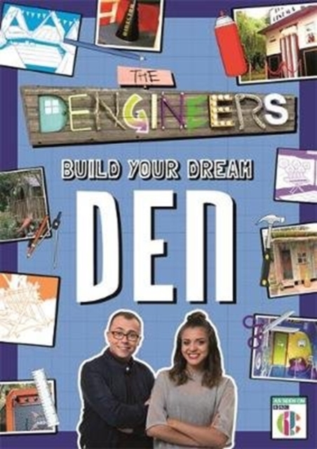 Dengineers: Build Your Dream Den, Paperback / softback Book