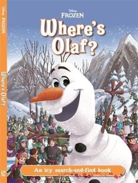 Where's Olaf? : A Disney Frozen search-and-find book, Hardback Book