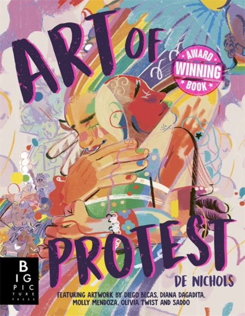 Art of Protest : What a Revolution Looks Like, Paperback / softback Book