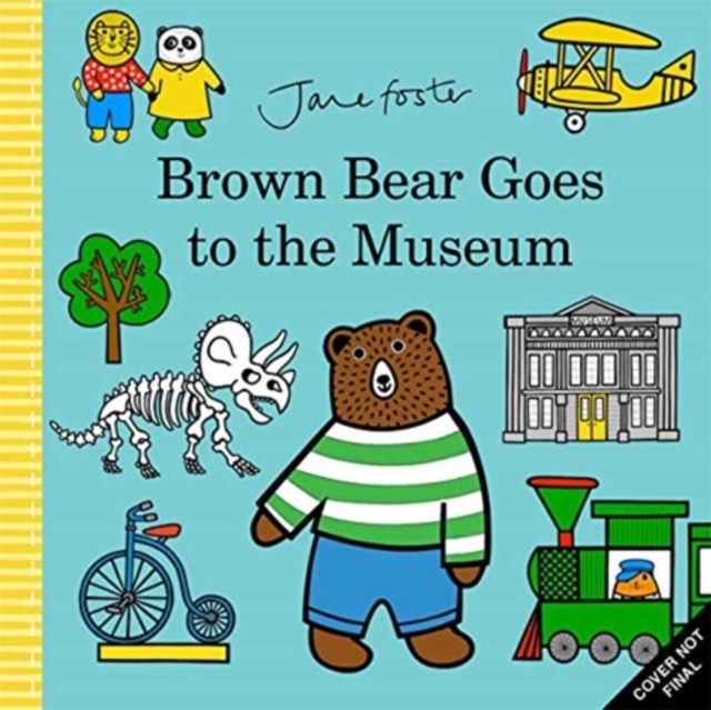 Brown Bear Goes to the Museum, Hardback Book