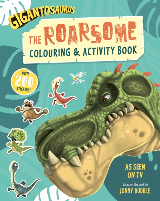 Gigantosaurus - The Roarsome Colouring & Activity Book : Packed with 200 stickers!, Paperback / softback Book