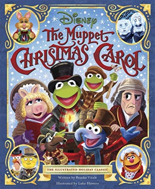 Disney: The Muppet Christmas Carol : The Illustrated Holiday Classic, Hardback Book