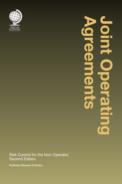 Joint Operating Agreements : Risk Control for the Non-Operator, Second Edition, EPUB eBook