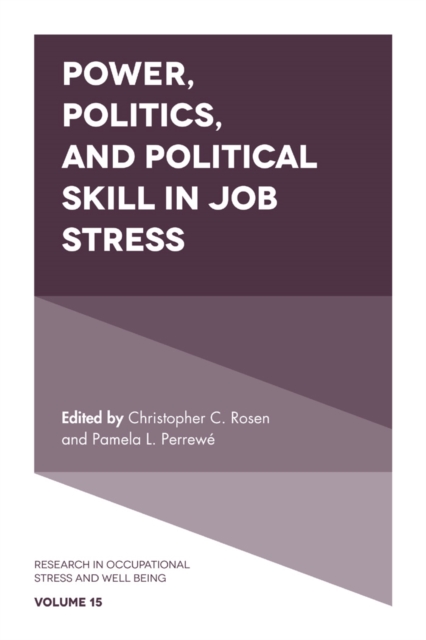 Power, Politics, and Political Skill in Job Stress, PDF eBook