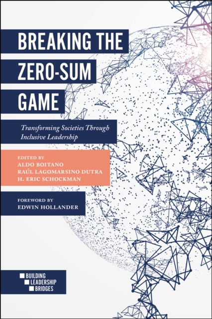 Breaking the Zero-Sum Game : Transforming Societies Through Inclusive Leadership, PDF eBook