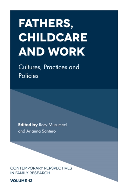 Fathers, Childcare and Work : Cultures, Practices and Policies, EPUB eBook