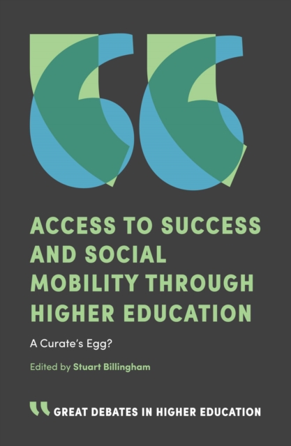 Access to Success and Social Mobility through Higher Education : A Curate's Egg?, PDF eBook