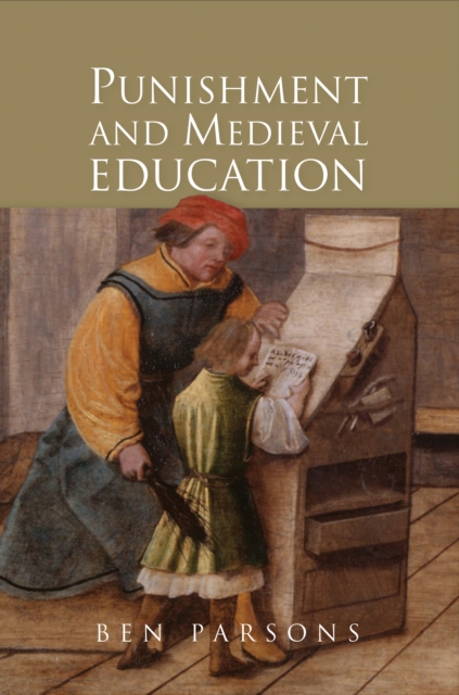 Punishment and Medieval Education, PDF eBook