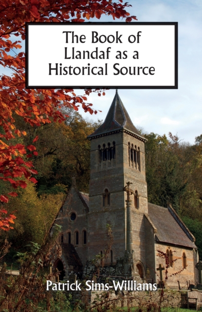 The Book of Llandaf as a Historical Source, PDF eBook