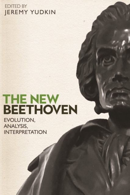 The New Beethoven : Evolution, Analysis, Interpretation, PDF eBook