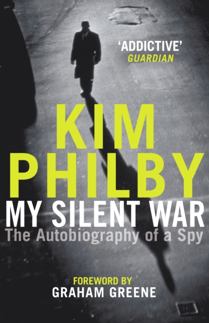 My Silent War : The Autobiography of a Spy, Paperback / softback Book