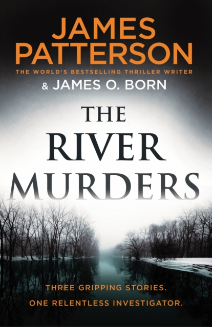 The River Murders : Three gripping stories. One relentless investigator, Paperback / softback Book