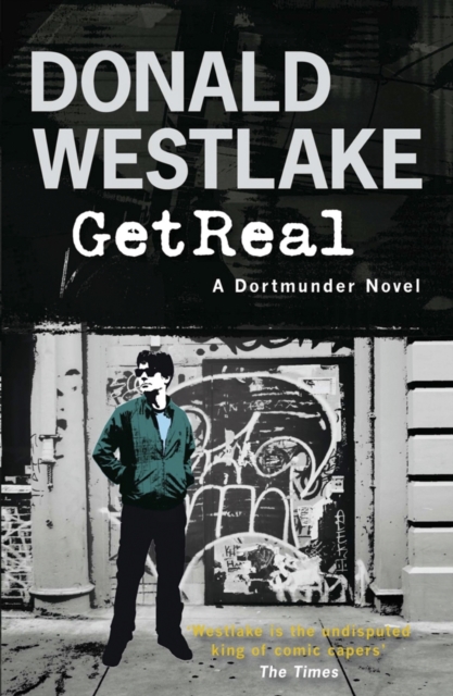 Get Real : A Dortmunder Novel, EPUB eBook