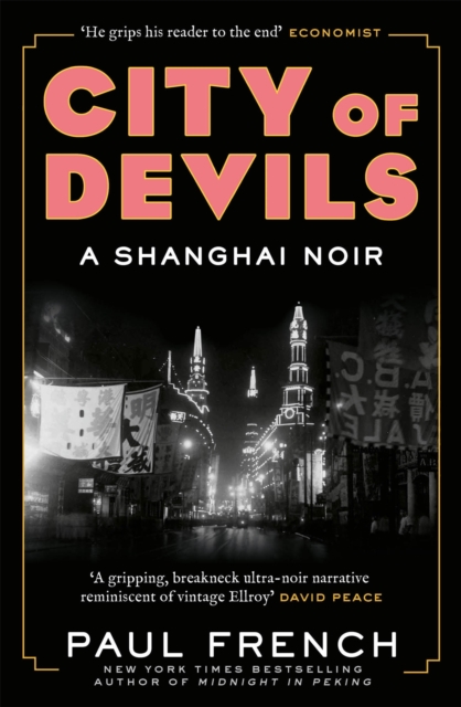 City of Devils : A Shanghai Noir, Paperback / softback Book