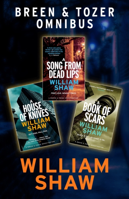 Breen & Tozer Investigation Omnibus: A Song from Dead Lips, A House of Knives, A Book of Scars, EPUB eBook