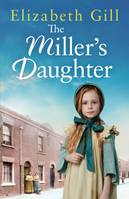 The Miller's Daughter : Will she be forever destined to the workhouse?, Hardback Book