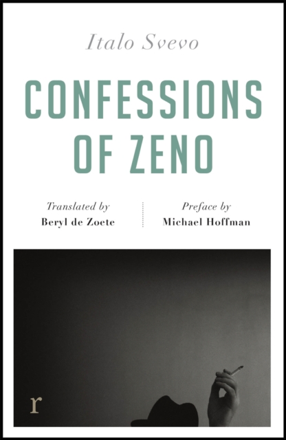 Confessions of Zeno (riverrun editions) : a beautiful new edition of the Italian classic, EPUB eBook