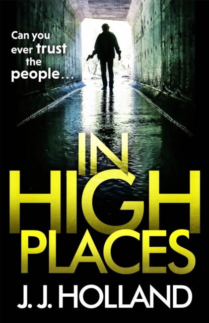 In High Places : A gripping thriller from the bestselling author of Lock the Door, Paperback / softback Book