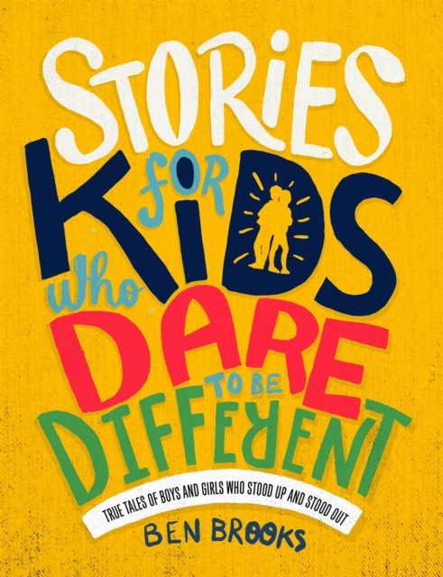 Stories for Kids Who Dare to be Different, Hardback Book