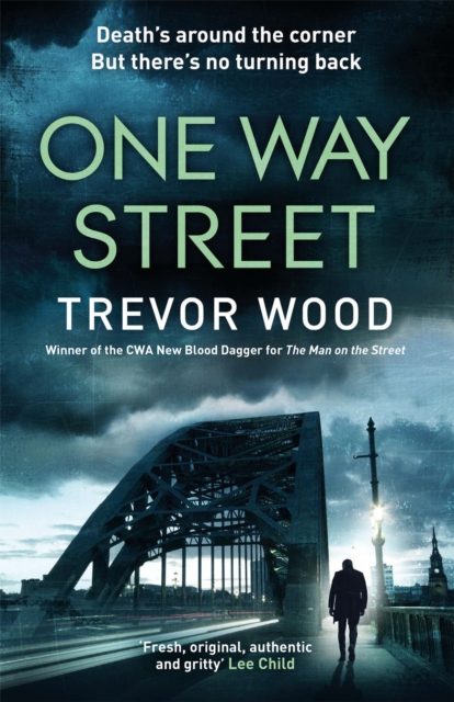 One Way Street : A gritty and addictive crime thriller. For fans of Val McDermid and Ian Rankin, Hardback Book