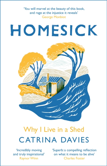 Homesick : Why I Live in a Shed, Paperback / softback Book