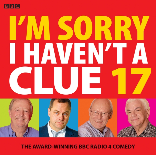 I'm Sorry I Haven't A Clue 17 : The Award-Winning BBC Radio 4 Comedy, eAudiobook MP3 eaudioBook