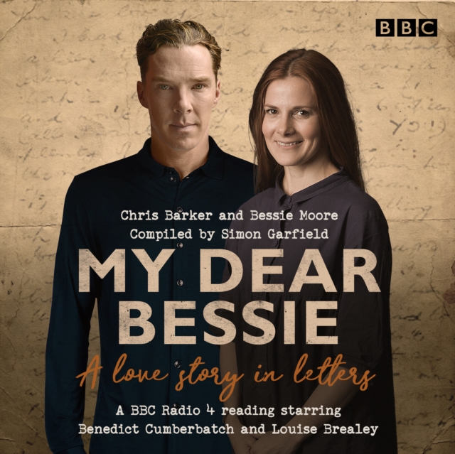 My Dear Bessie: A Love Story in Letters : A BBC Radio 4 adaptation, eAudiobook MP3 eaudioBook