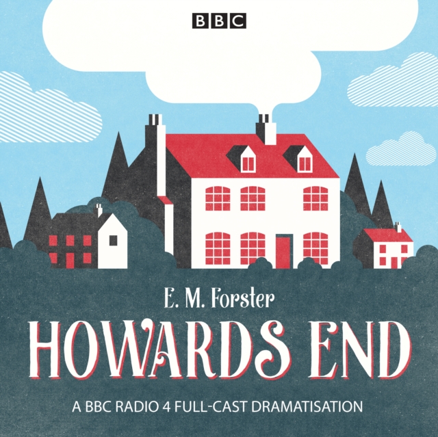 Howard's End : A BBC Radio 4 full cast dramatisation, eAudiobook MP3 eaudioBook