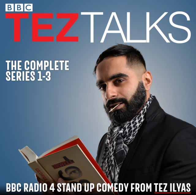 Tez Talks: The Complete Series 1-3 : BBC Radio 4 stand up comedy, eAudiobook MP3 eaudioBook